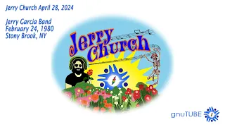 Jerry Church Apr 28, 2024: Jerry Garcia Band 02.24.1980 Stony Brook, NY Complete AUD