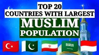 Top 20 Countries With Largest Muslim Population 2020