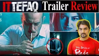 Ittefaq 2017 | Trailer Review | Sidharth Malhotra, Sonakshi Sinha, MUST WATCH trailer Breakdown