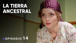 LA TIERRA ANCESTRAL. Episodio 14. La mejor TV - serie sobre el Amor, la Vida y el Honor !