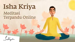 Isha Kriya: Meditasi Terpandu oleh Sadhguru | 12 menit