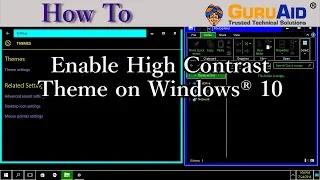 How to Enable High Contrast Theme on Windows® 10 - GuruAid