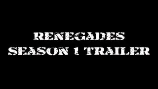 Renegades Season 1 Trailer