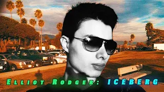 The Elliot Rodger Iceberg | Michael Strawn