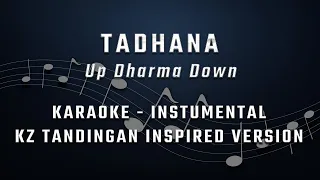 Tadhana - UDD - KARAOKE - INSTRUMENTAL - KZ TANDINGAN VERSION