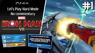 Iron Man VR [PS4 Pro] Let's Play Hard mode #1 [No commentary] Playthrough
