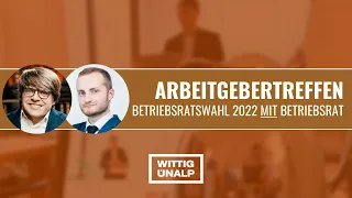 Betriebsratswahl 2022 mit bestehendem Betriebsrat - Arbeitgebertreffen