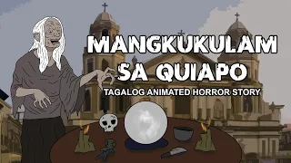 Mangkukulam sa Quiapo | Tagalog Animated Horror Story - Pinoy Horror Story