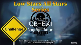 Arknights CB-EX1 Challenge Mode Guide Low Stars All Stars