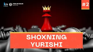 SHAXMATDA SHOXNING YURISHI, 2-DARS