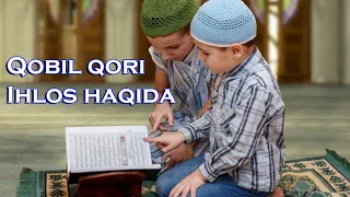 Qobil qori - ihlos haqida