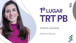 TRT PB: Conheça Danielle Gomes, aprovada em 1° lugar para Analista Judiciário