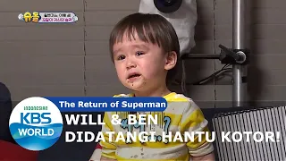 Hantu Kotor Mendatangi Will & Ben [The Return of Superman/08-03-2020][SUB INDO]
