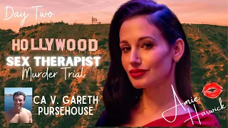 Hollywood Sex Therapist Murder Trial- CA v Gareth Pursehouse Day 2
