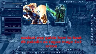 Classic WOTLK  rogue mage 2v2 arena pvp guide how to beat healer pala dk easiest guide