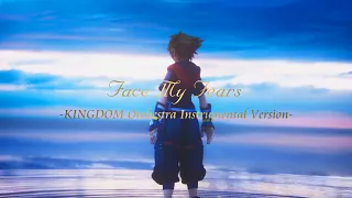 Face My Fears ~KINGDOM Orchestra Instrumental Version~ [KHO -World of Tres-]