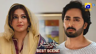 Jaan Nisar Episode 10 | 𝐁𝐞𝐬𝐭 𝐒𝐜𝐞𝐧𝐞 𝟎𝟐 | Danish Taimoor - Hiba Bukhari - Haroon Shahid - Har Pal Geo