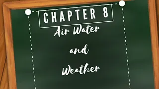 Air Water and Weather Class 3