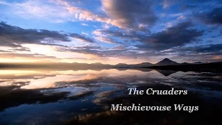 The Crusaders - Mischievouse Ways