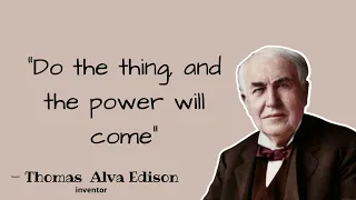 "Illuminating Innovation: Inspirational Quotes by Thomas Alva Edison"