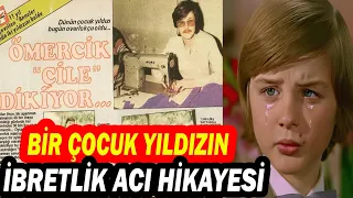 ÖMERCİK; Feleğin Sillesini Yiyen Çocuk Yıldız... ÖMER DÖNMEZ'İN AĞLATAN GERÇEK HAYATI...