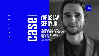 Yaroslav Serdyuk – Strategy Director at Banda. #CaseLectures