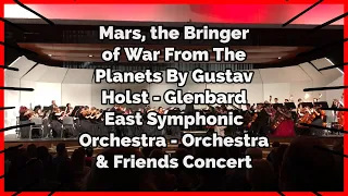 Mars, the Bringer of War From The Planets By Gustav Holst - Glenbard East Symphonic Orchestra