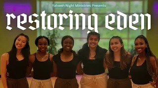 Restoring Eden (Dance) - MBL Worship, Brennan Joseph | Yahweh Night Ministries