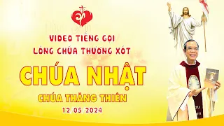 VIDEO | Tiếng Gọi Lòng Chúa Thương Xót | CHÚA NHẬT TUẦN VII PHỤC SINH | 12/05/2024