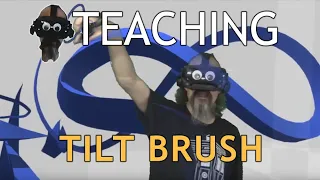 Teaching Tilt Brush: Lofted and Comets and Spikes, oh my!