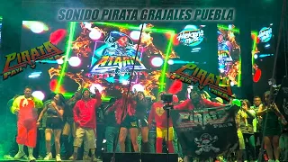 ASI PRESENTO LO MAS SONADO DEL MOMENTO SONIDO PIRATA RAFAEL LARA GRAJALES GRAJALES PUEBLA 2024