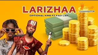 Cf Optional King Ft Fad Lan - Larizhaa (Official Lyrics video)