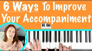 Play more interesting Piano Chords/Accompaniment [6 ways to improve]