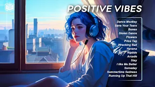 Positive vibes🐳Tiktok songs to play when you want good vibes