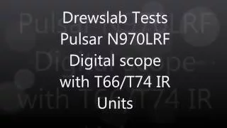 IR Test on Pulsar N970 LRF