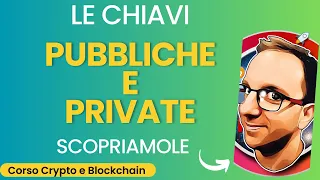 Il Ruolo Cruciale della Chiave Pubblica e Chiave Privata nella Blockchain