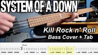 Kill Rock n' Roll - System of a Down - Bass Cover with Tab [HQ]