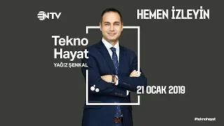 Tekno Hayat 21 Ocak 2019