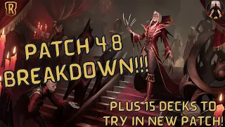 BIGGEST LOR PATCH EVER!! Patch 4.8 Breakdown And 15 Decks For You To Try Out! | Legends Of Runeterra