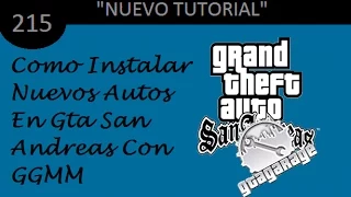 Como Instalar Nuevos Autos en Gta San Andreas Con El GGMM (Gta Garage Mod Manager)