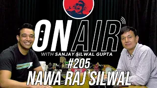On Air With Sanjay #205 -  Nawaraj Silwal