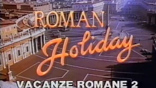 Vacanze Romane 2 (1987) - Clip