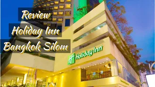 Holiday Inn Bangkok Silom | Review Hotel , Review Jujur 😇