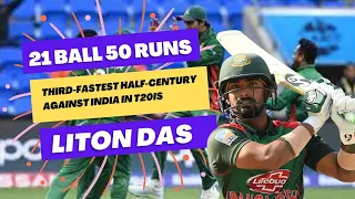 লিটন দাসের অসাধারণ ফিফটি | Liton Das 52 from 21 | liton das fastest fifty | T20 World Cup 2022