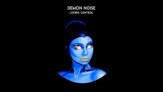Demon Noise - Losing control (Original Mix) [Legend]