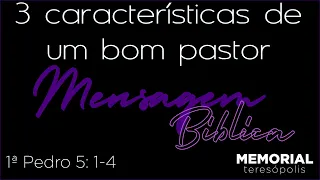 3 CARACTERISTICAS DE UM BOM PASTOR | PR. PEDRO TESSARI