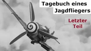 Rüdiger von Kirchmayr - Jagdflieger Teil 25 - bis zum Ende