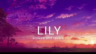 Alan Walker Lily slowed to perfection #alanwalker #songs #lofi #music #slowandreverb