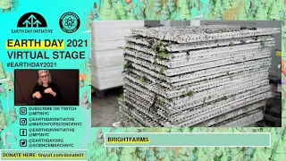 Earth Day 2021 Virtual Stage | A Visit with BrightFarms