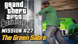 Mission#27 --The Green Sabre || GTA SAN ANDREAS ..